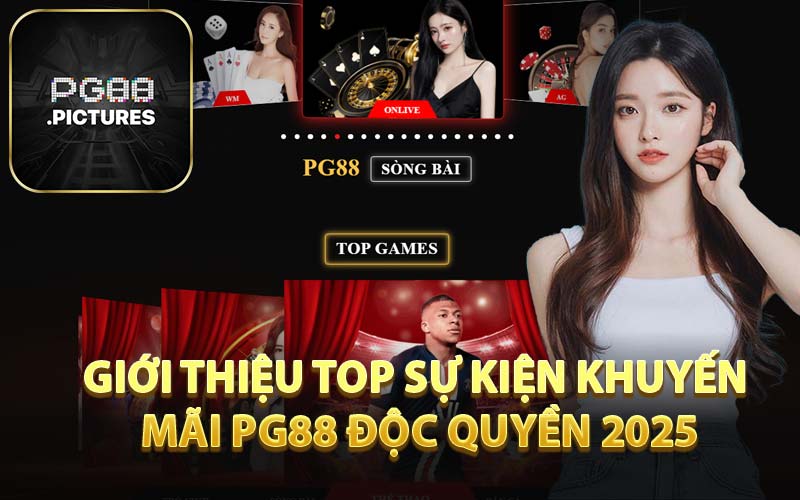 Giới Thiệu Top Sự Kiện Khuyến Mãi PG88 Độc Quyền 2025