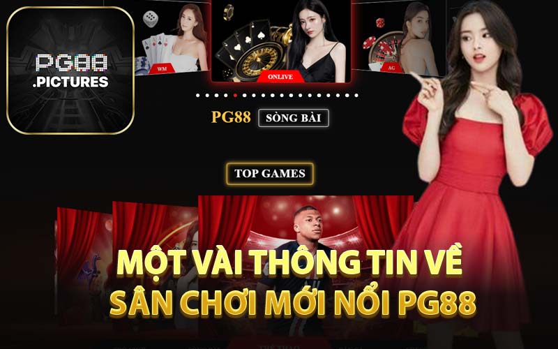Một Vài Thông Tin Về Sân Chơi Mới Nổi PG88